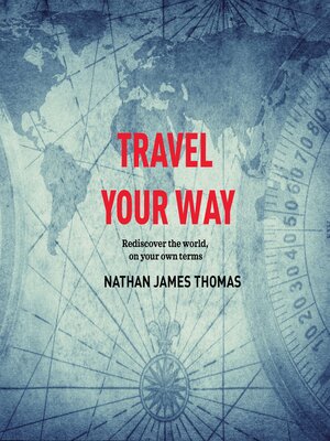 cover image of Travel your way